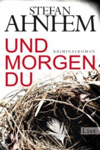 Livre Und morgen du Stefan Ahnhem