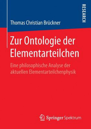 Книга Zur Ontologie Der Elementarteilchen Thomas Christian Bruckner