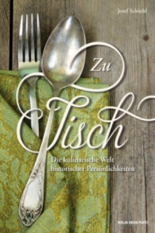 Livre ZU TISCH Josef Schöchl