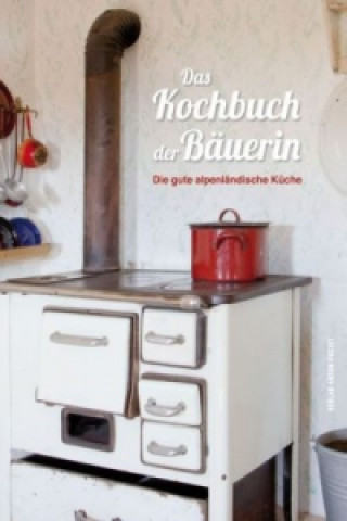 Книга Das Kochbuch der Bäuerin Nastasja Pircher