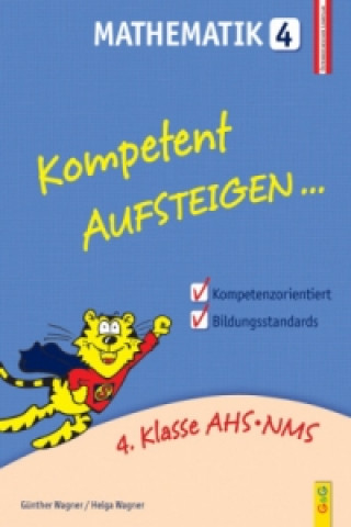 Könyv Kompetent Aufsteigen... Mathematik. Tl.4 Helga Wagner