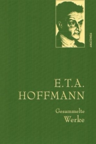 Knjiga E.T.A. Hoffmann, Gesammelte Werke Ernst Theodor Amadeus Hoffmann
