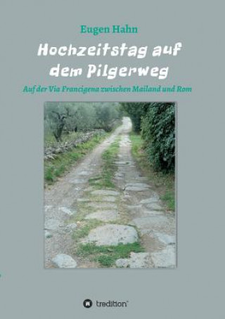 Book Hochzeitstag auf dem Pilgerweg Eugen Hahn