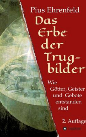 Kniha Erbe der Trugbilder Pius Ehrenfeld