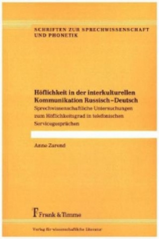 Könyv Höflichkeit in der interkulturellen Kommunikation Russisch - Deutsch Anne Zarend