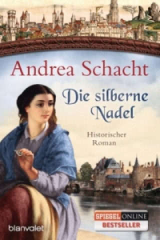 Kniha Die silberne Nadel Andrea Schacht