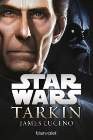 Könyv Star Wars - Tarkin James Luceno
