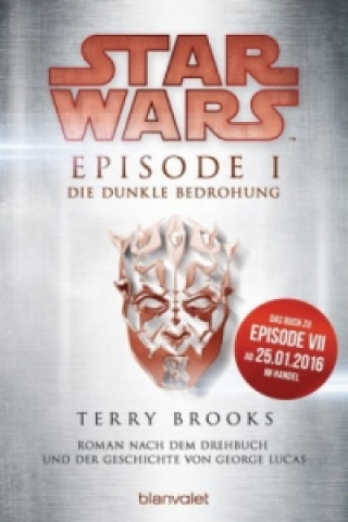 Kniha Star Wars - Episode I - Die dunkle Bedrohung Terry Brooks