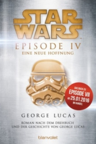 Buch Star Wars - Episode IV - Eine neue Hoffnung George Lucas