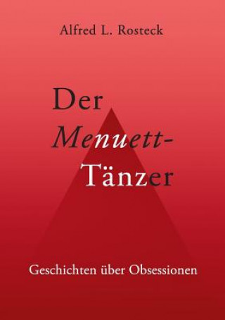 Kniha Menuett-Tanzer Alfred L Rosteck