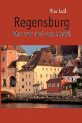 Kniha Regensburg. Bd.1 Rita Lell