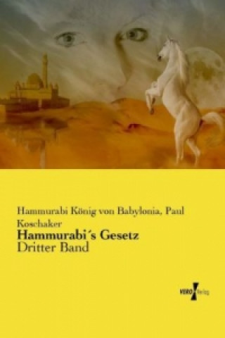 Книга Hammurabi's Gesetz Hammurabi König von Babylonia