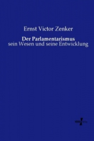 Libro Der Parlamentarismus Ernst Victor Zenker