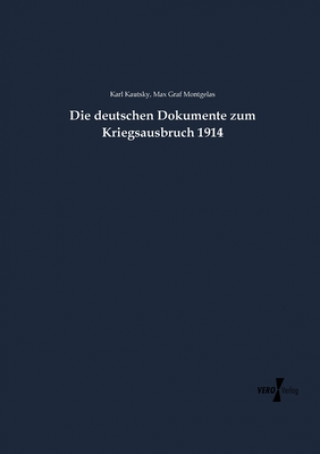 Könyv deutschen Dokumente zum Kriegsausbruch 1914 Karl Kautsky