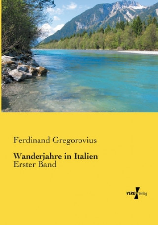 Carte Wanderjahre in Italien Ferdinand Gregorovius