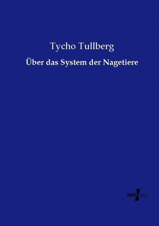 Book Über das System der Nagetiere Tycho Tullberg