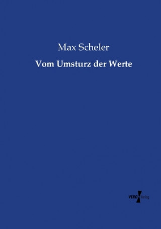 Livre Vom Umsturz der Werte Max Scheler