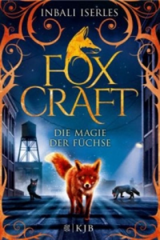 Carte Foxcraft - Die Magie der Füchse Inbali Iserles