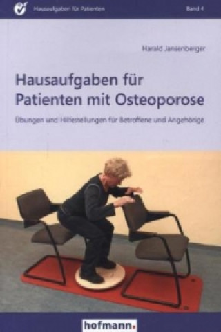 Könyv Hausaufgaben für Patienten mit Osteoporose Harald Jansenberger