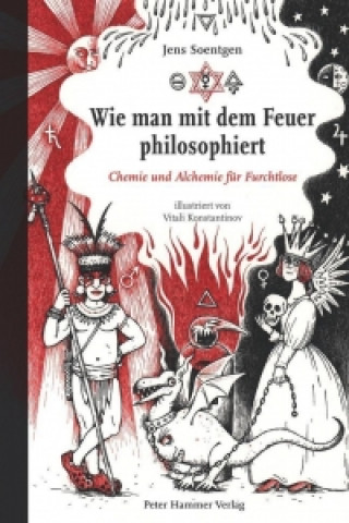 Kniha Wie man mit dem Feuer philosophiert Jens Soentgen