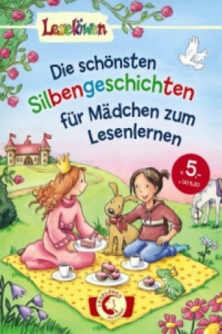 Könyv Die schönsten Silbengeschichten für Mädchen zum Lesenlernen Michaela Hanauer