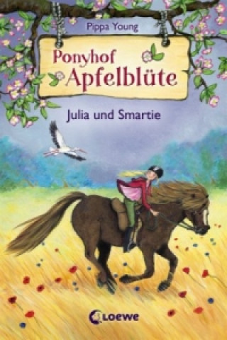 Könyv Ponyhof Apfelblüte (Band 6) - Julia und Smartie Pippa Young