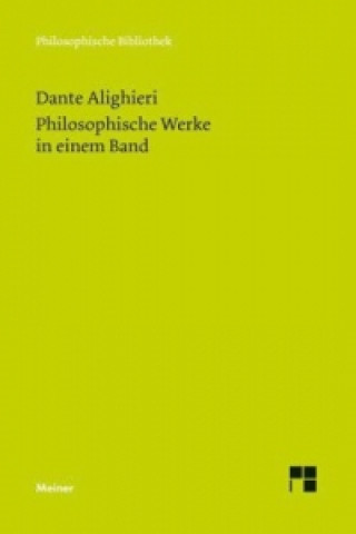 Kniha Philosophische Werke in einem Band Dante Alighieri