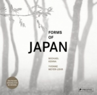 Könyv Forms of Japan: Michael Kenna Michael Kenna