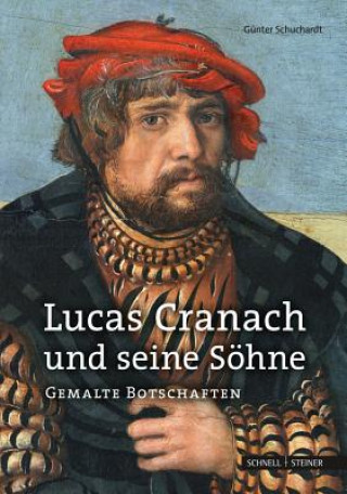 Kniha Lucas Cranach und seine Söhne Günter Schuchardt