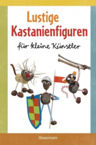 Buch Lustige Kastanienfiguren für kleine Künstler Norbert Pautner