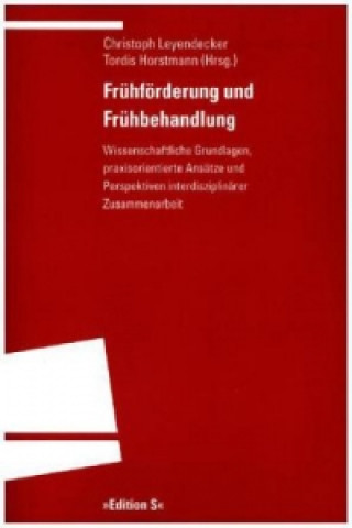 Kniha Frühförderung und Frühbehandlung Christoph H. Leyendecker