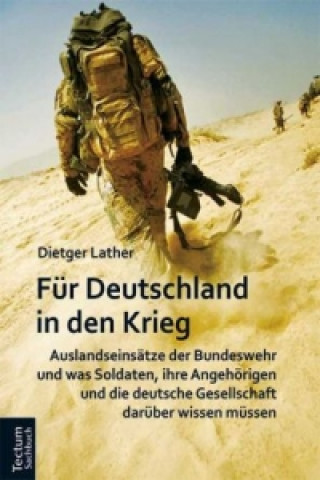 Könyv Für Deutschland in den Krieg Dietger Lather