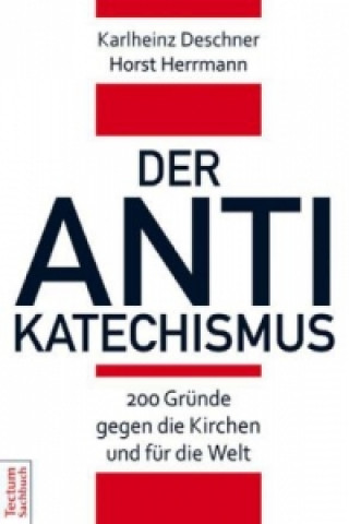 Kniha Der Antikatechismus Karlheinz Deschner