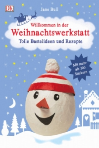 Kniha Willkommen in der Weihnachtswerkstatt Jane Bull