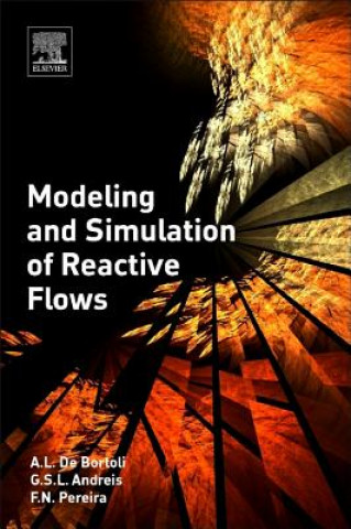 Książka Modeling and Simulation of Reactive Flows De Bortoli