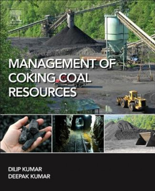 Książka Management of Coking Coal Resources Dilip Kumar