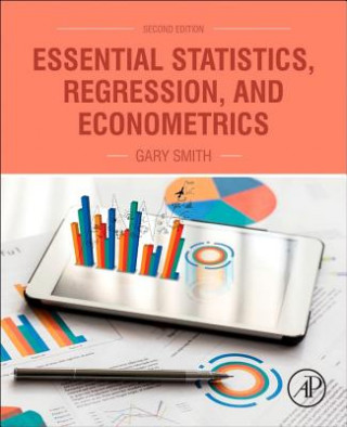 Könyv Essential Statistics, Regression, and Econometrics Gary Smith