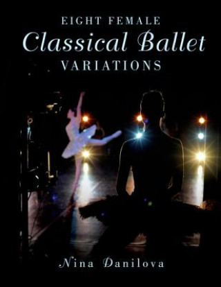 Carte Eight Female Classical Ballet Variations Nina Danilova