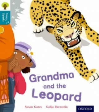 Книга Oxford Reading Tree Story Sparks: Oxford Level  9: Grandma and the Leopard Susan Gates