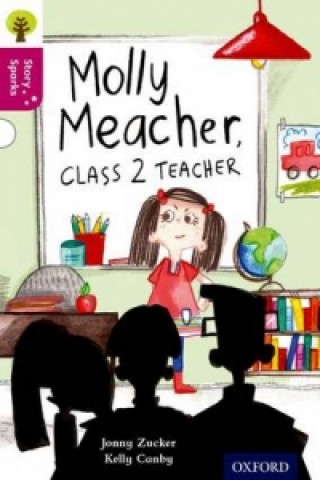 Libro Oxford Reading Tree Story Sparks: Oxford Level  10: Molly Meacher, Class 2 Teacher Jonny Zucker