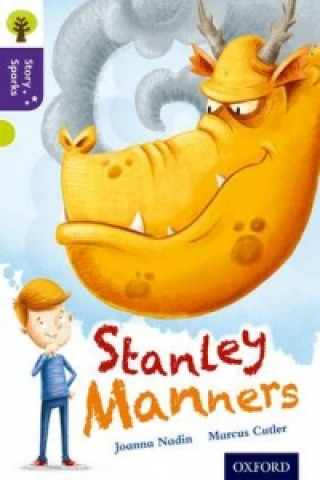 Kniha Oxford Reading Tree Story Sparks: Oxford Level 11: Stanley Manners Joanna Nadin