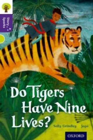 Książka Oxford Reading Tree Story Sparks: Oxford Level  11: Do Tigers Have Nine Lives? Sally Grindley