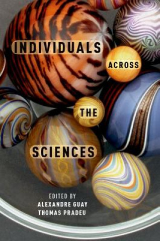 Kniha Individuals Across the Sciences Alexandre Guay