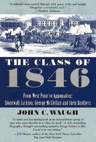 Kniha Class of 1846 John C. Waugh