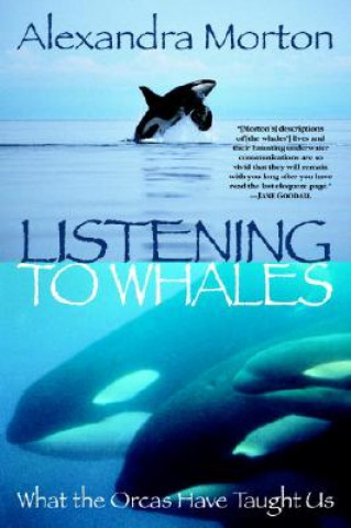 Carte Listening to Whales Alexandra Morton