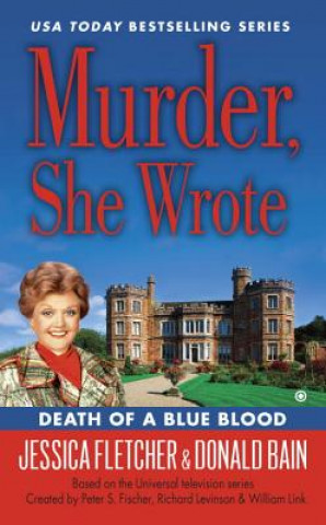 Carte Murder, She Wrote: Death Of A Blue Blood Jessica Fletcher