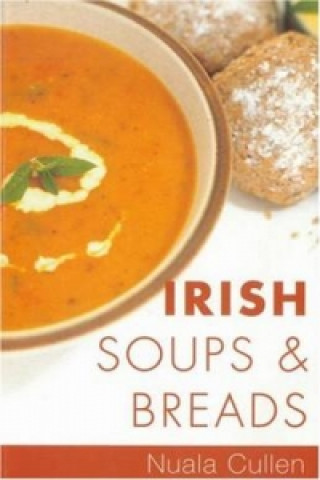 Kniha Irish Soups and Breads Nuala Cullen