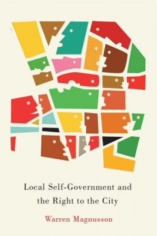 Carte Local Self-Government and the Right to the City Warren Magnusson