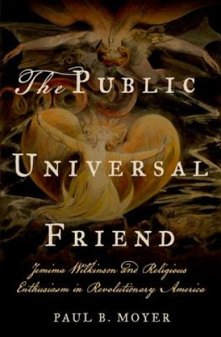 Buch Public Universal Friend Paul B. Moyer