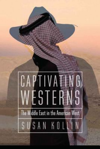 Könyv Captivating Westerns Susan Kollin